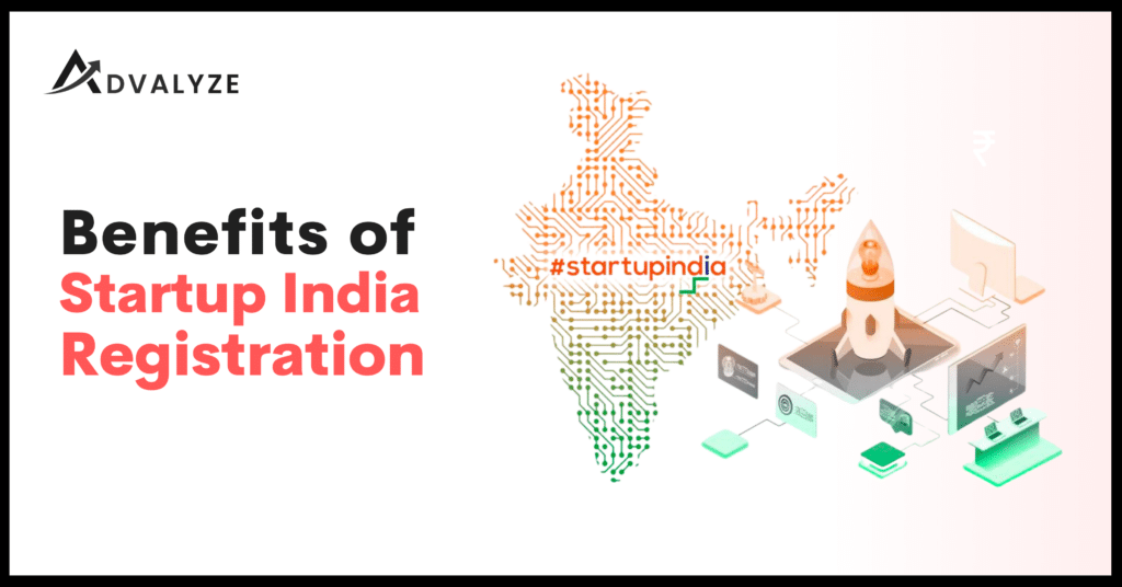 Benefits of Startup India Registration