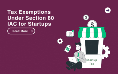 Tax Exemptions Under Section 80 IAC for Startups